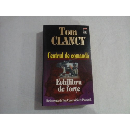 Centrul de comanda: Echilibru de forte - Tom CLANCY Centrul de comanda: Echilibru de forte - Tom CLANCY
